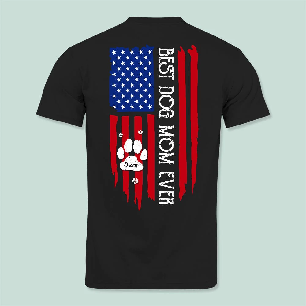 Best Dog Mom Ever American Flag Back Dog Shirt K228 888263 - Image 2