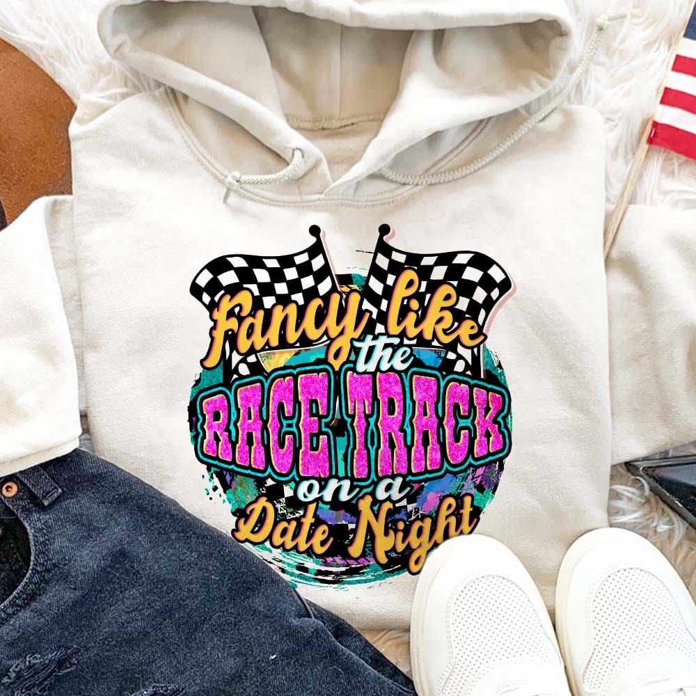 Fancy Like The Race Track On A Date Night American Shirt, HN590 - Image 2