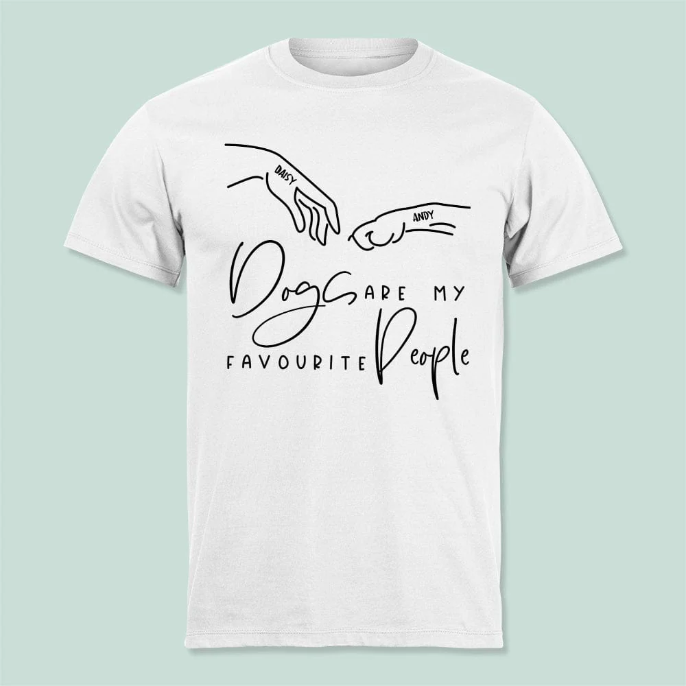 Dogs Are My Favourite People Dog Shirt K228 HN590 - Image 5