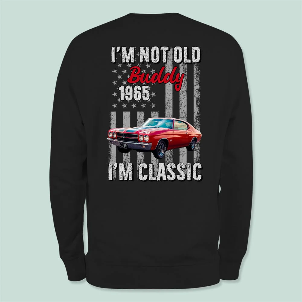 Custom Photo I'm Not Old I'm Classic Car Shirt N304 HN590 - Image 7