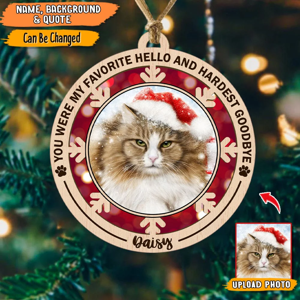 Custom Photo You Are My Favorite Hello Dog Cat Wood Ornament N304 HN590 - Image 2