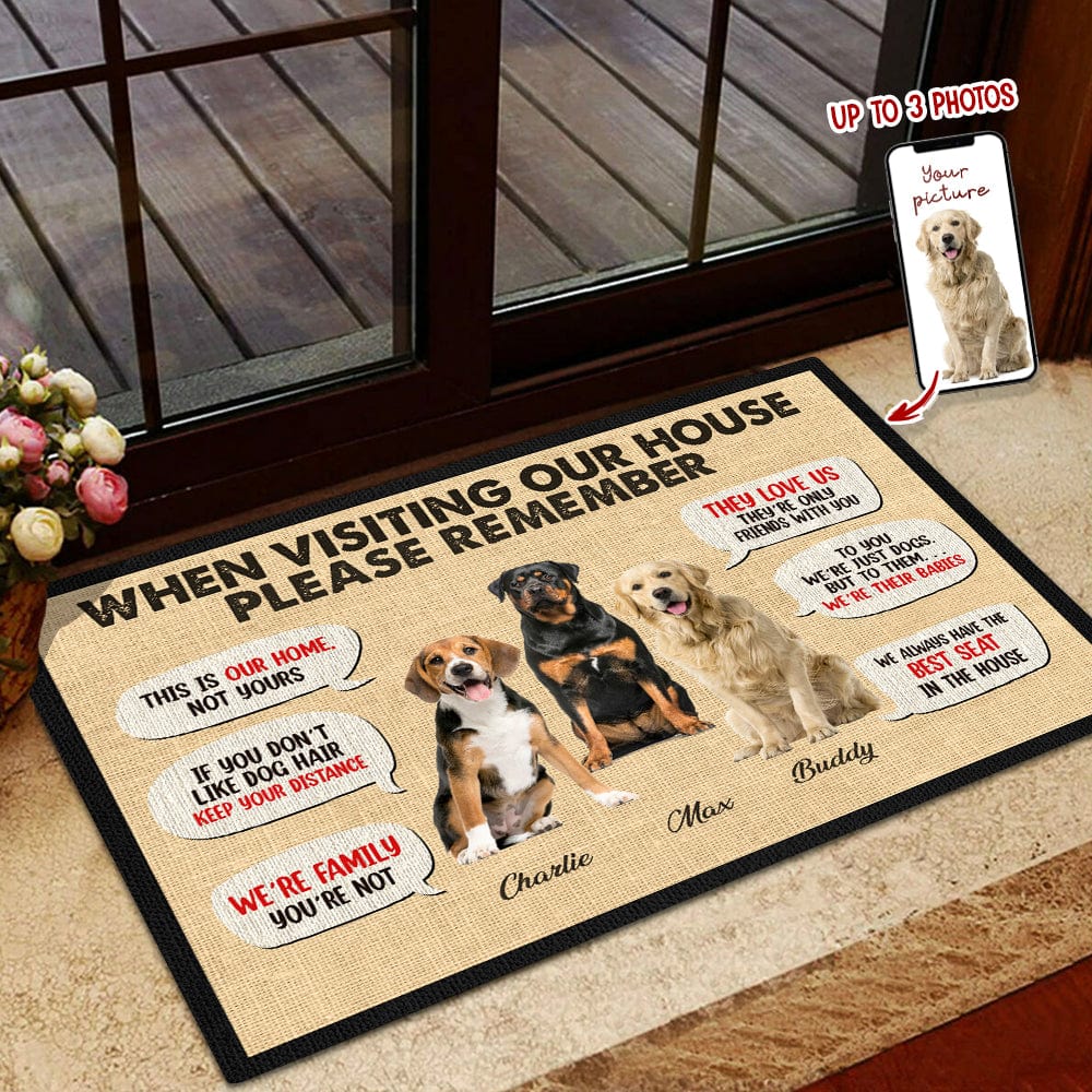 Custom Photo When Visiting My House Please Remember Dog Doormat K228 HN590 - Image 2