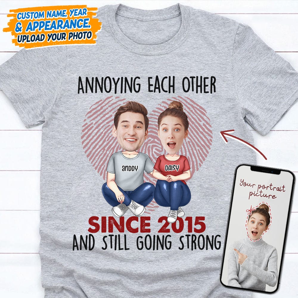Custom Photo Annoying Since Year Still Going Strong Shirt K228 HN590 - Image 7