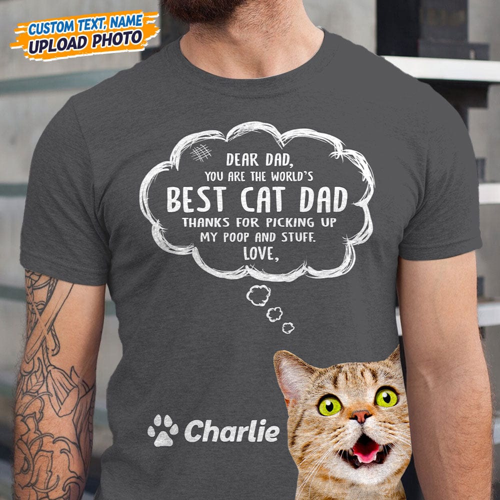 Upload Photo Dear Cat Dad Shirt N304 HN590