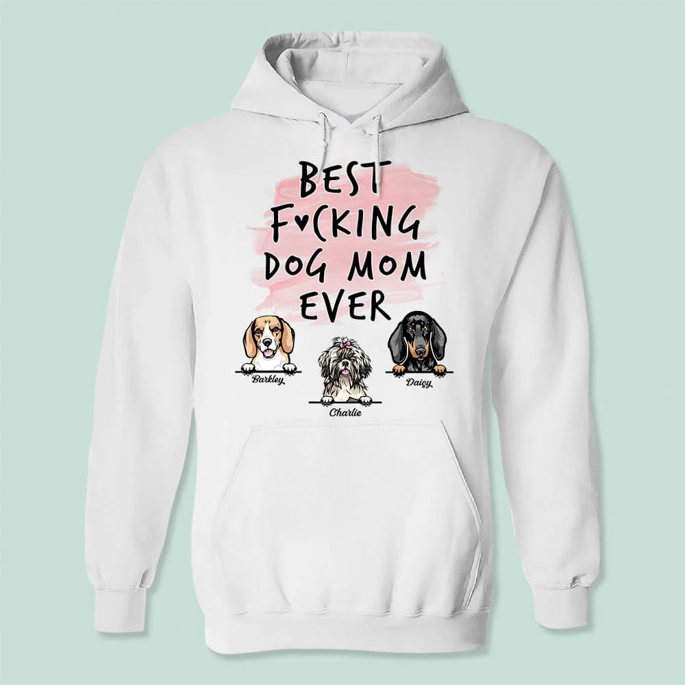 Best F..cking Dog Mom Ever Shirt K228 HN590 - Image 3