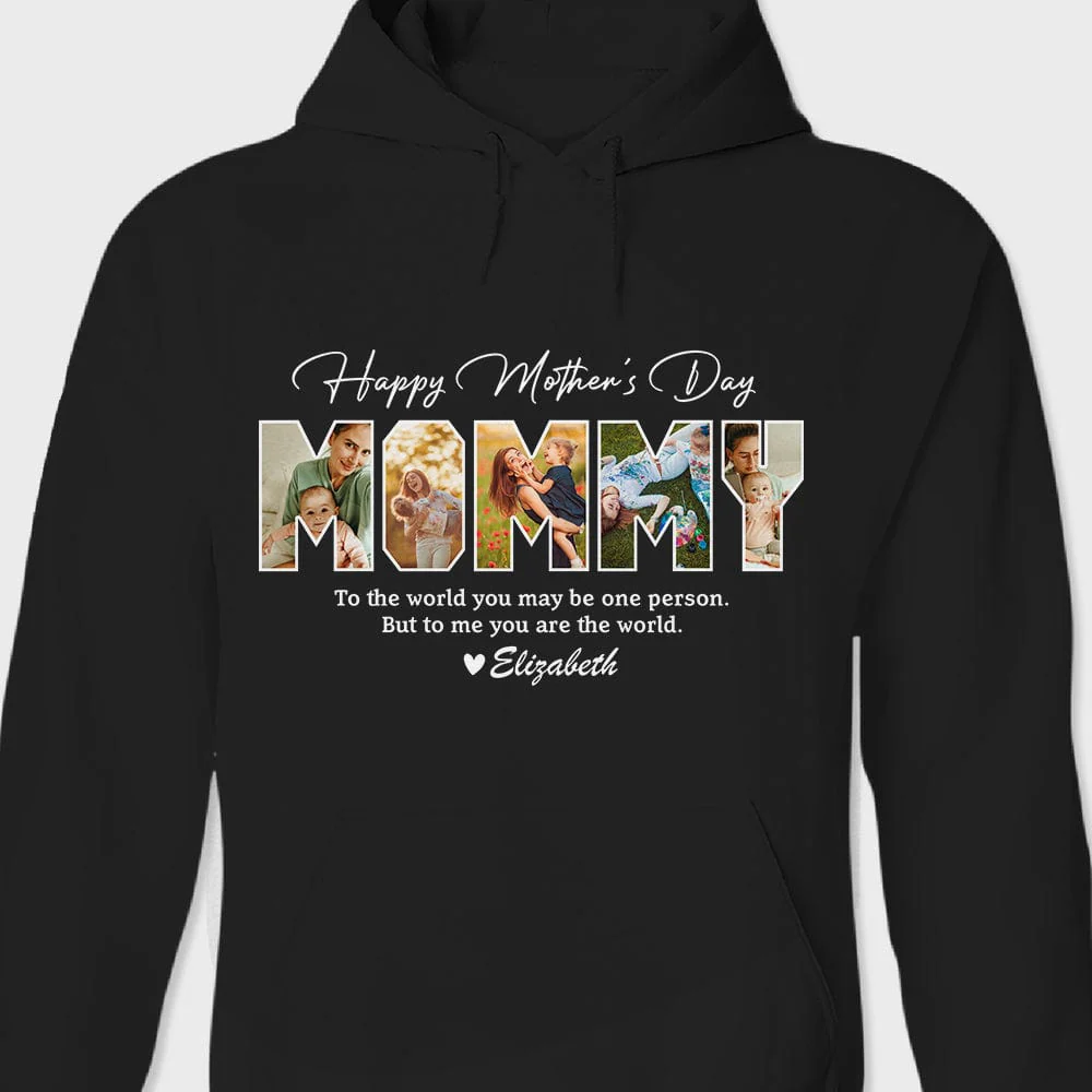Custom Photo To Me You Are The World Happy Mother's Day Dark Shirt K228 888958 - Image 2
