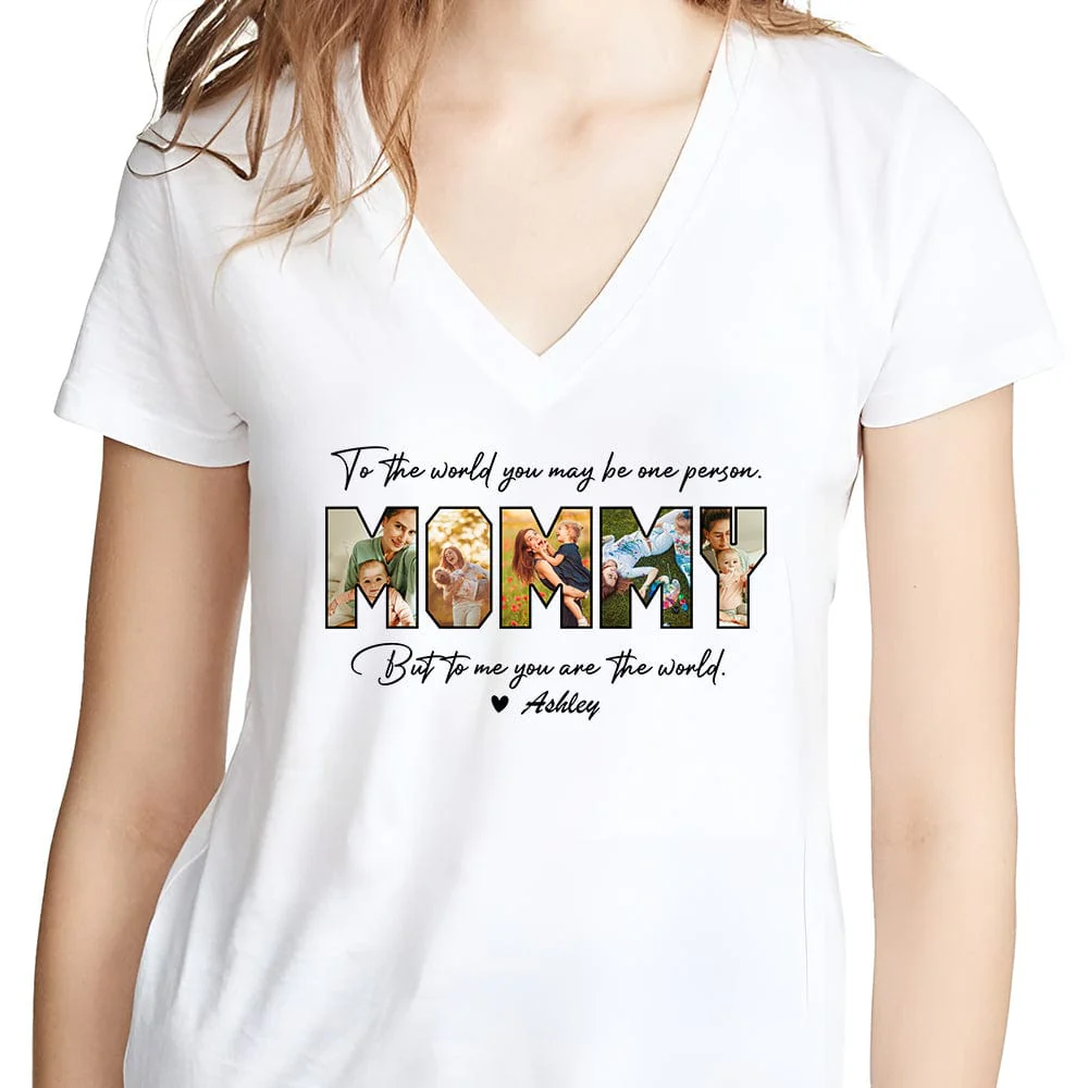 Custom Photo To Me You Are The World Mother Shirt TA29 960 - Image 5