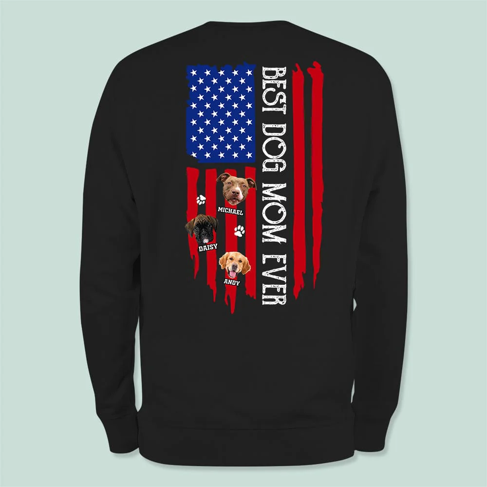Custom Photo Best Dog Mom Ever American Flag Backside Dog Shirt K228 9001 - Image 2