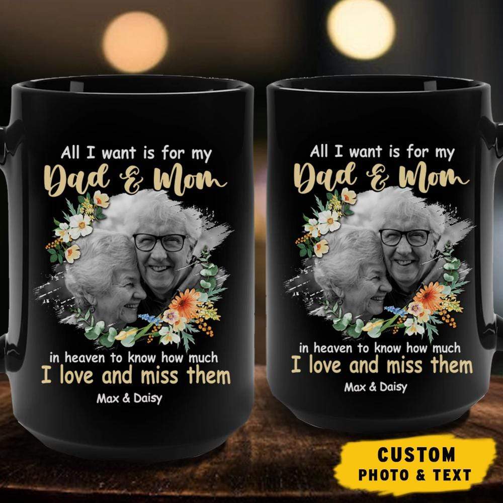 All I Want Is For My Dad & Mom Memorial Mug - Image 2
