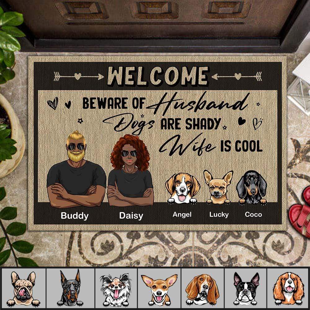 Beware of Husband Dogs are Shady Wife is Cool Doormat For Dog Lover, HN590