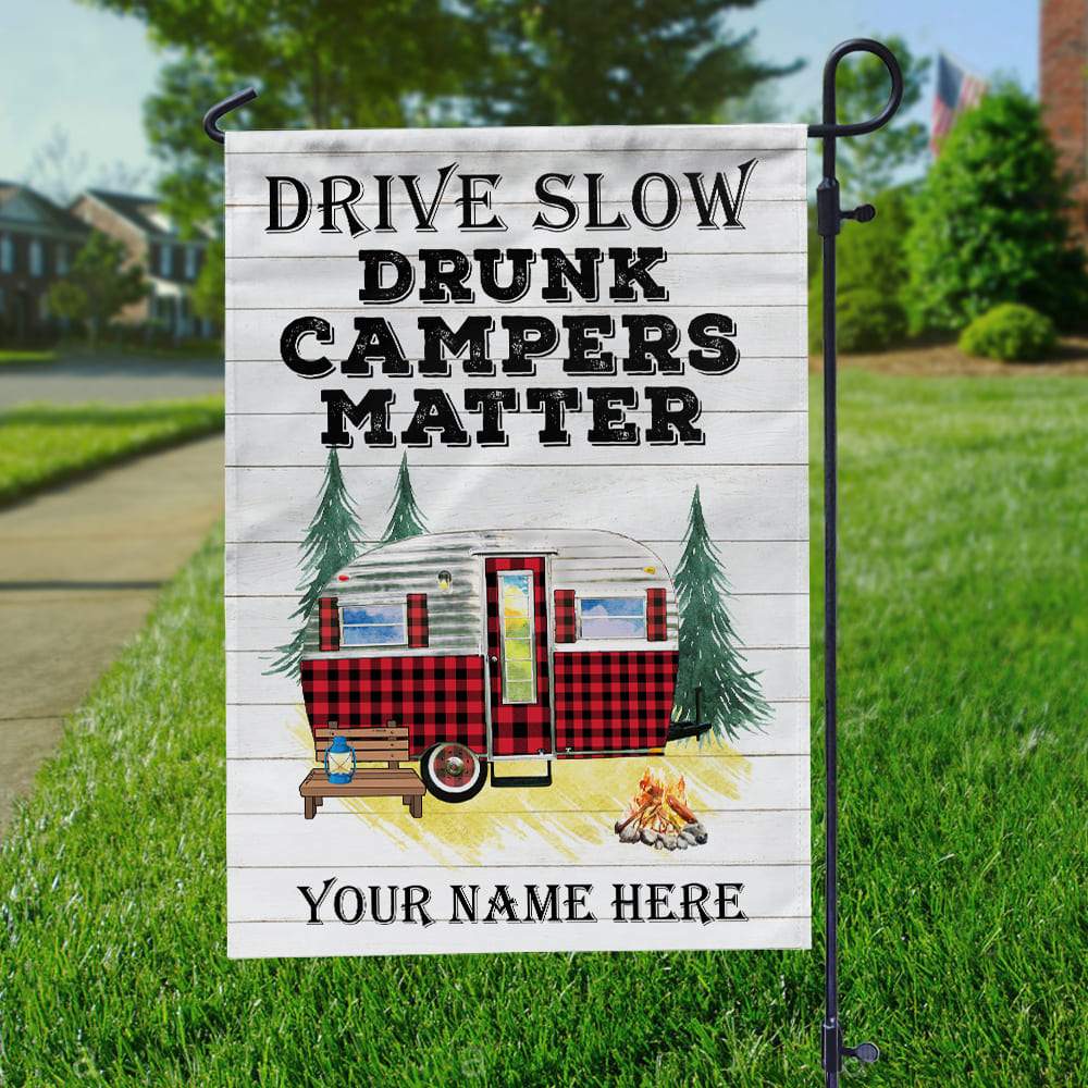 Drive Slow Drunk Campers Matter Camping Garden Flag, Camping Gift TA29 889267 - Image 3