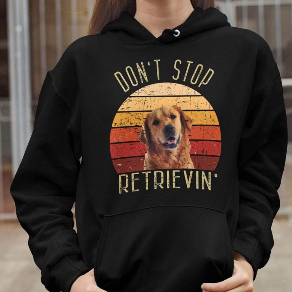Dont Stop Retrievin Photo Dog Shirt - Image 5