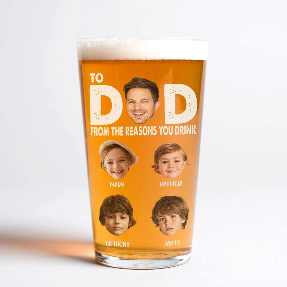 Custom Face Photo To Dad From The Reasons You Drink Print Beer Glass DM01 890935 - Image 2