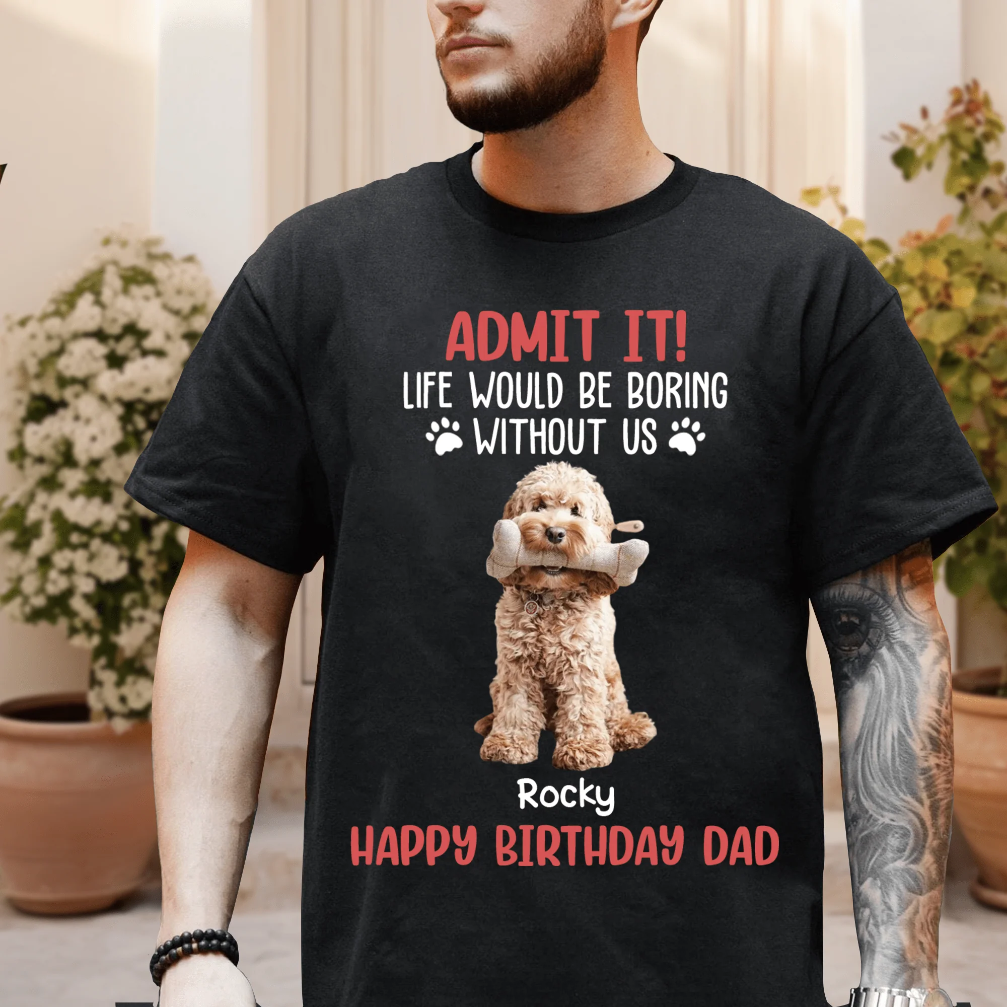 Custom Photo Life Would Be Boring Without Me Dog And Cat Lovers Shirt HO82 DM01 891133 - Image 9