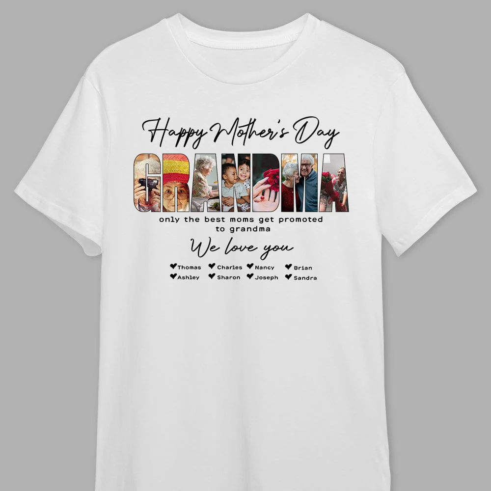 Custom Photo Only The Best Moms Get Promoted To Grandma Happy Mother's Day Shirt TA29 889077 - Image 4