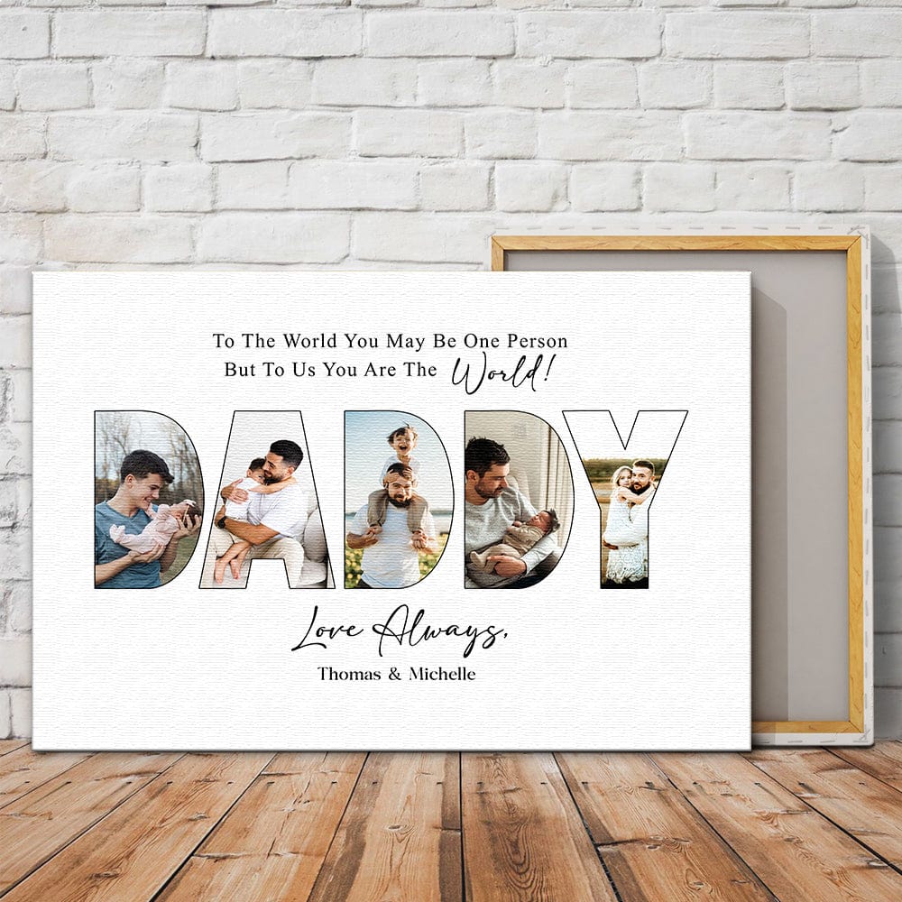 Custom Photo To Us You Are The World Dad Poster Canvas Picture Frame DM01 890963 - Image 12