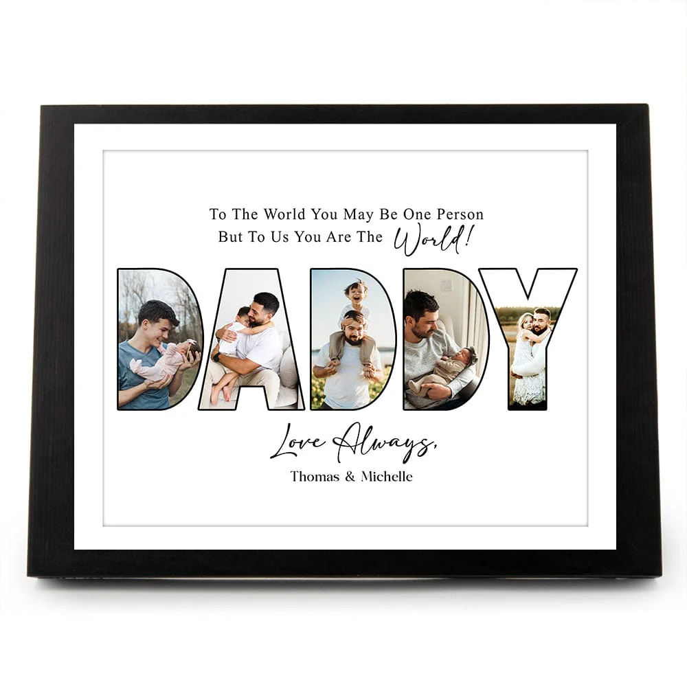 Custom Photo To Us You Are The World Dad Poster Canvas Picture Frame DM01 890963 - Image 6