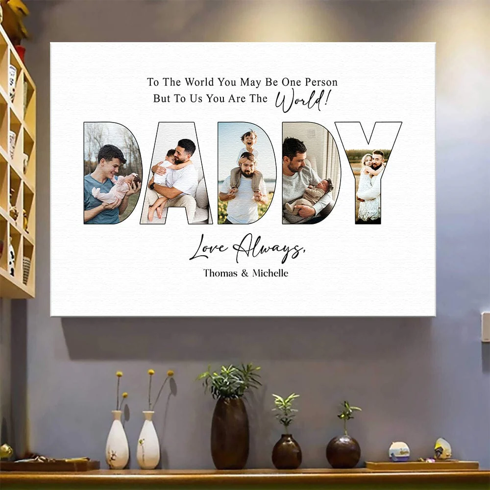 Custom Photo To Us You Are The World Dad Poster Canvas Picture Frame DM01 890963 - Image 8