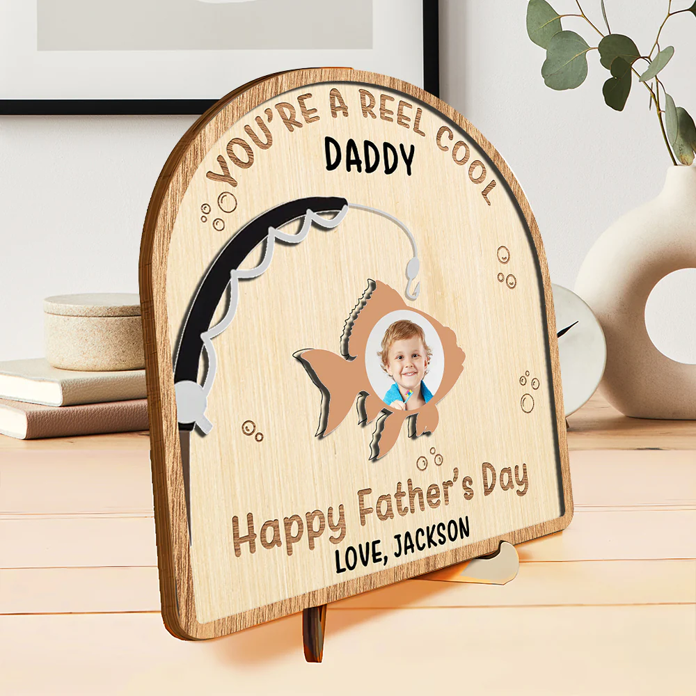 Custom Photo You’re A Reel Cool Dad 2-Layered Wooden Plaque With Stand Father's Day Gift CH07 895724 - Image 4