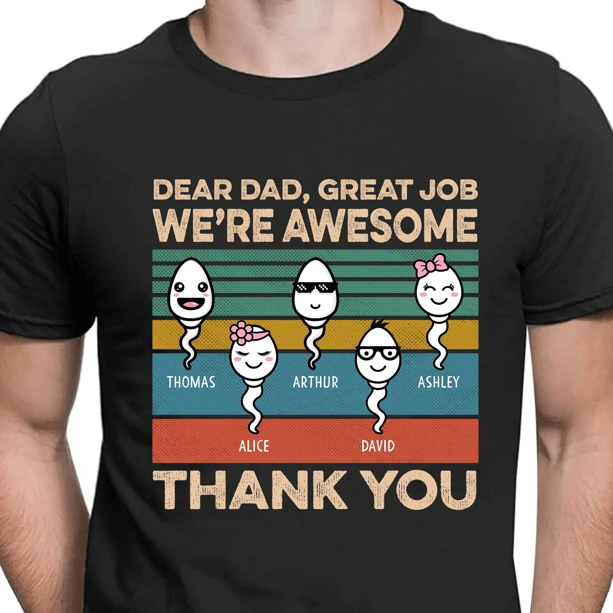 Dear Dad Great Job We're Awesome Thank You Personalized Custom Father Gift Dark Shirt C546V2
