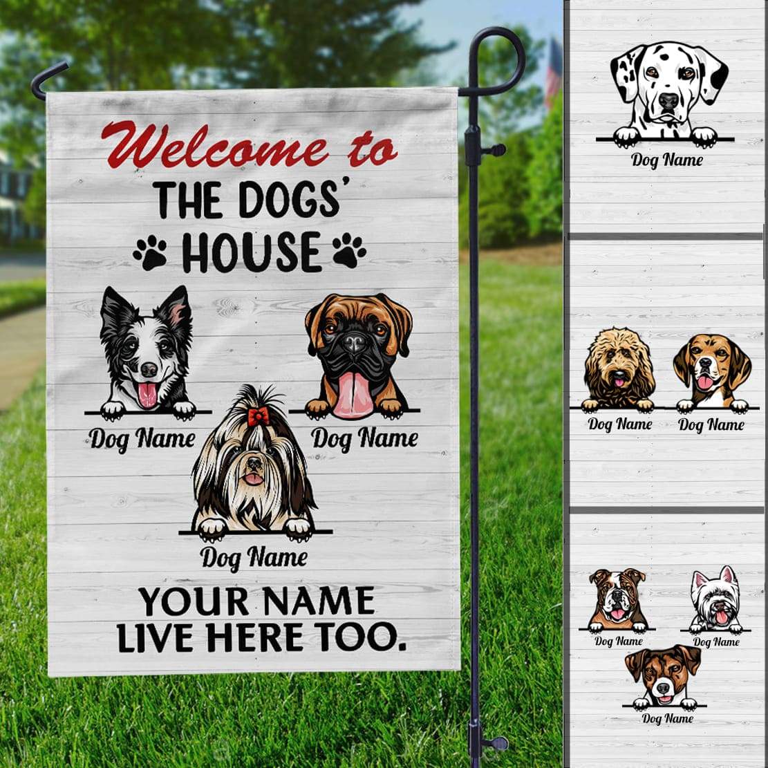 Welcome To The Dog's House Garden Flag, Dog Lover Gift HN590