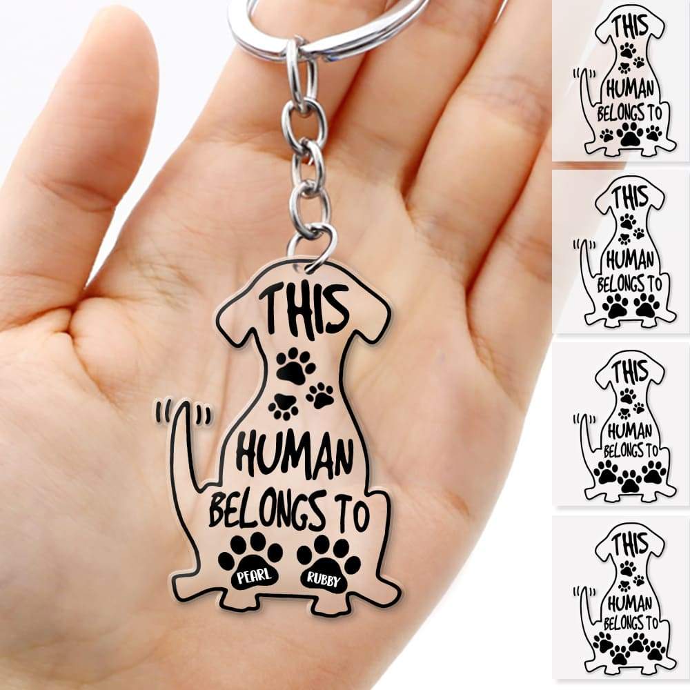 This Human Belongs To Dog Acrylic Keychain, Dog Lover Gift HN590