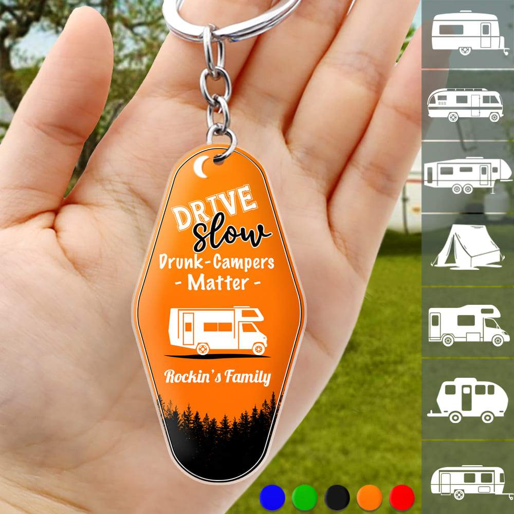 Drive Slow Drunk Campers Matter Camping Acrylic Keychain N369 888447