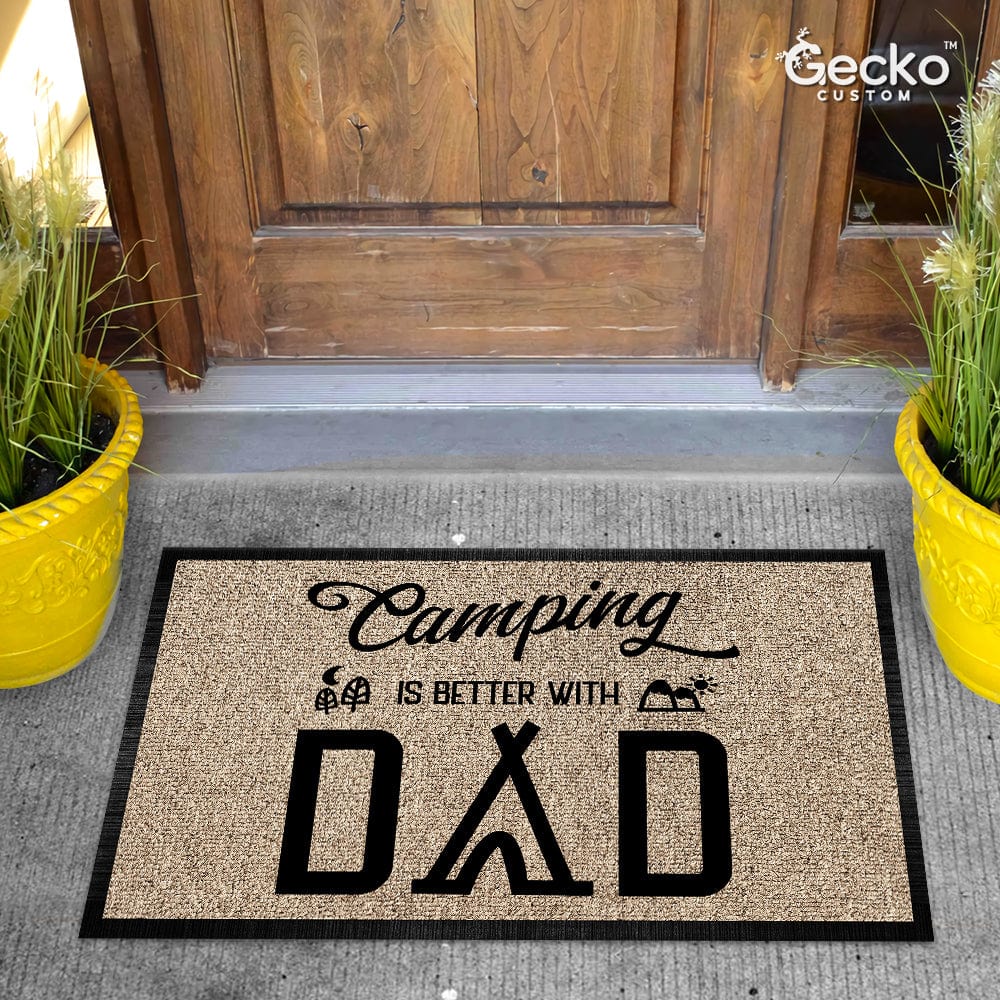 Camping Is Better With Dad Camping Doormat K228 HN590