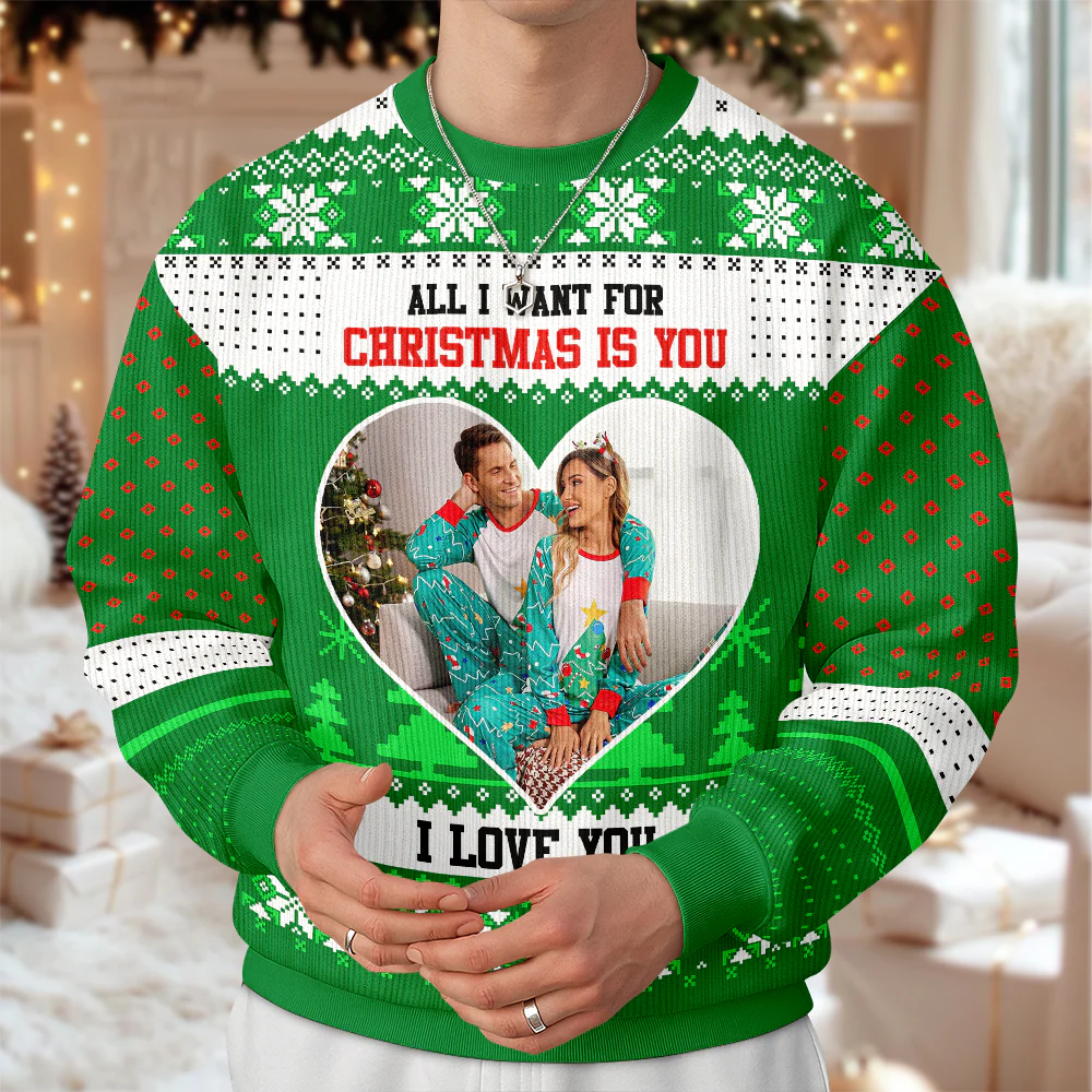 Custom Couple Photo All I Want For Christmas Is You Ugly Sweater TH10 896299 - Image 4