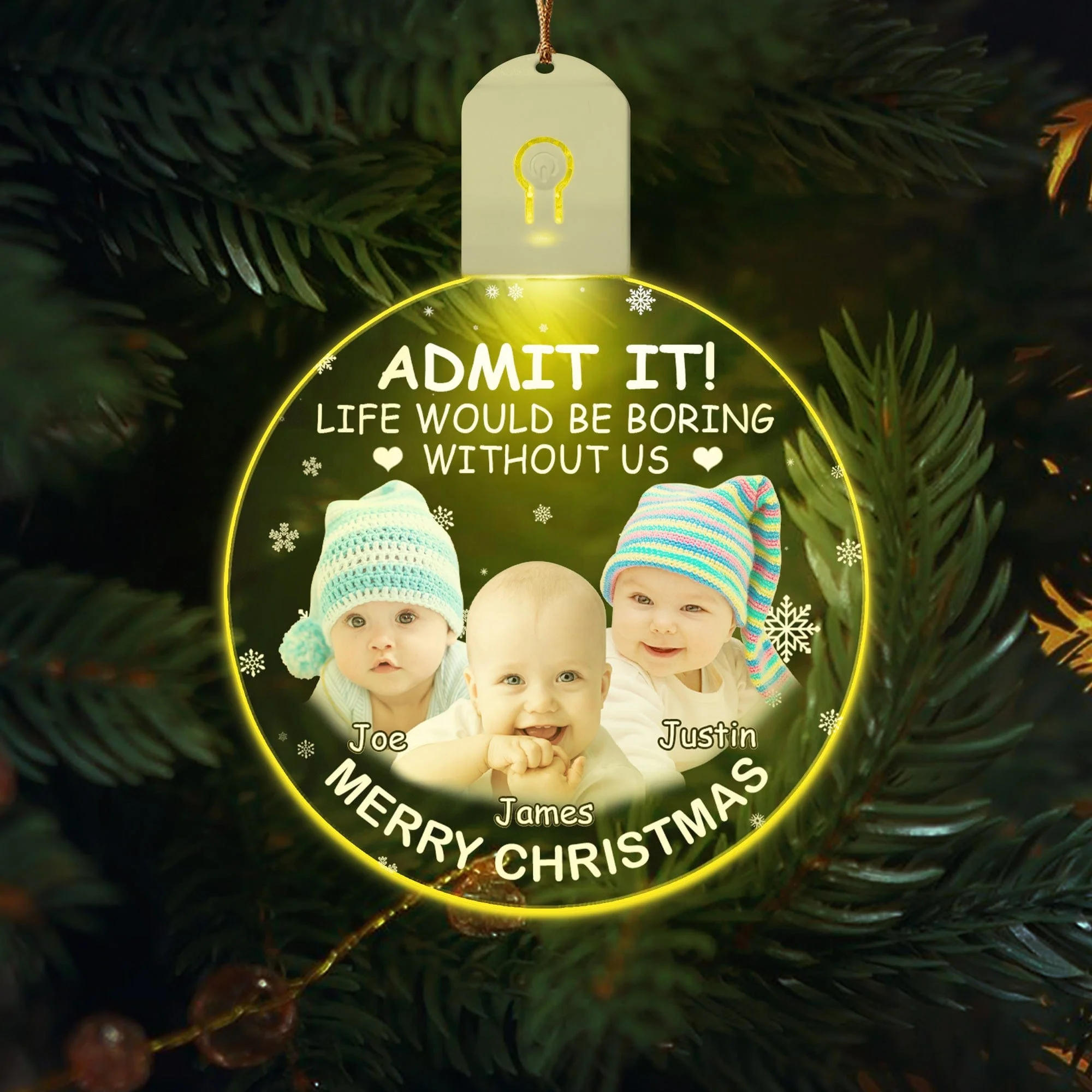 Custom Dog Cat Photo Life Would Be Boring Without Me Christmas LED Ornament TH10 892139