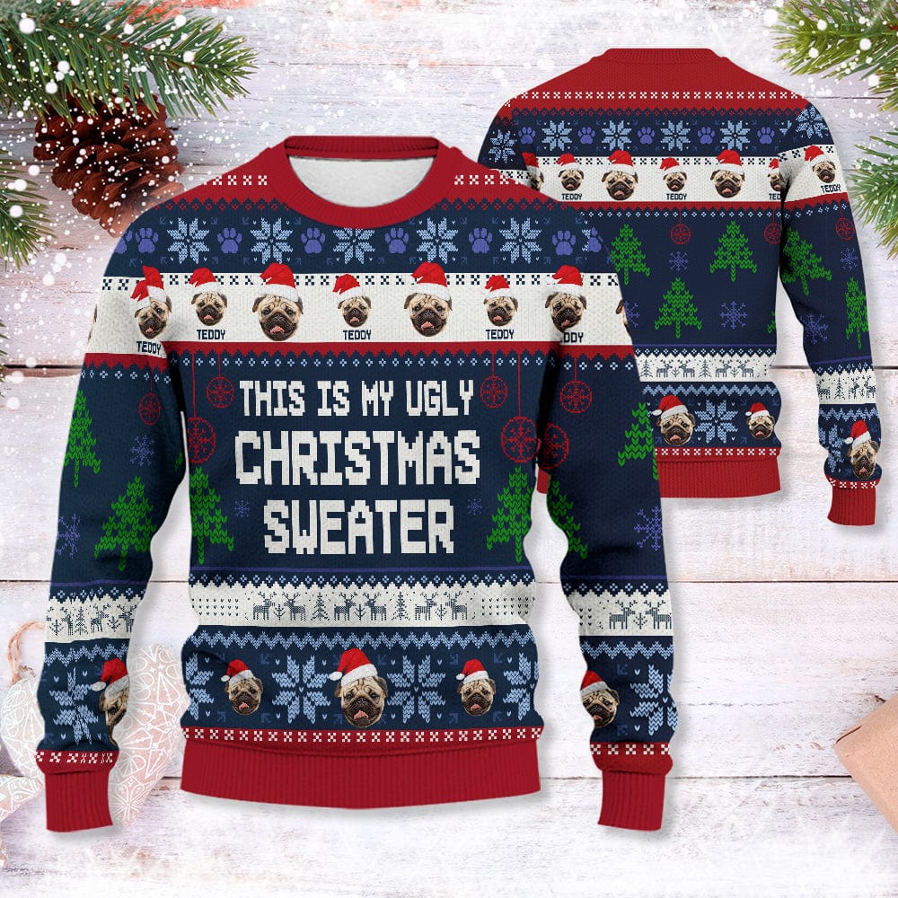 Custom Dog Photo This Is My Ugly Christmas Sweater N304 889919 - Image 2