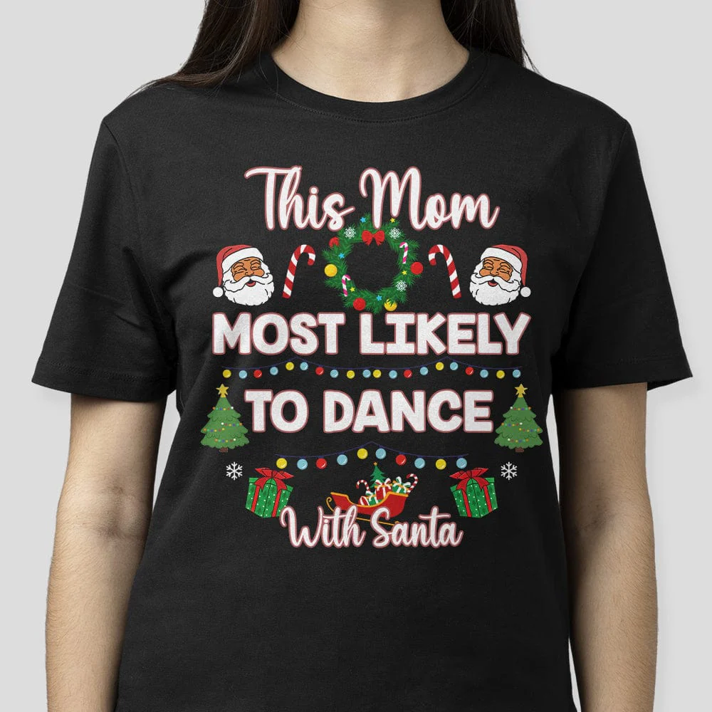 Custom Name Most Likely To Christmas Shirt Personalized Gift TH10 891499
