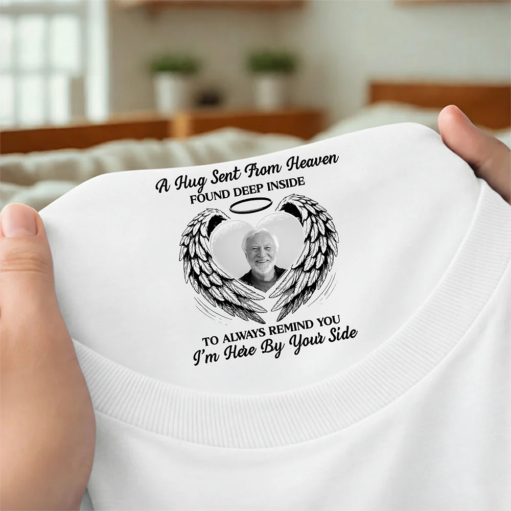 Custom Photo A Hug Sent From Heaven Memorial Neck Print Tee TH10 169183 - Image 7