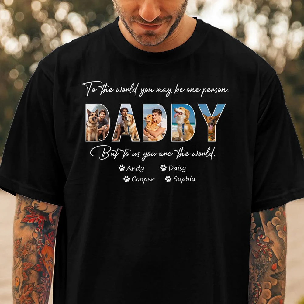 Custom Photo Happy Father's Day To My World Dog Dark Shirt TA29 889263
