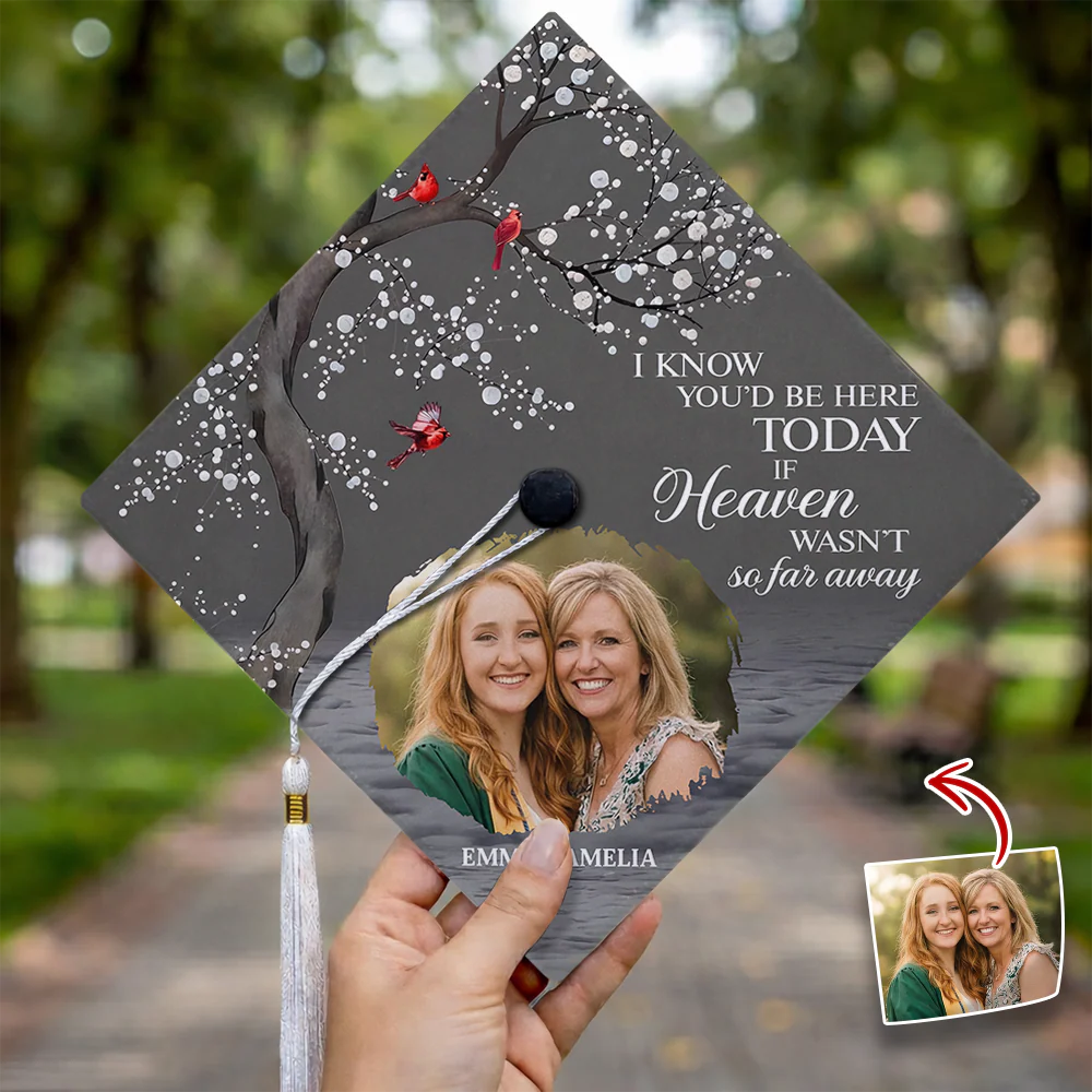 Custom Photo I Know You'd Be Here Memorial Graduation Cap Topper TH10 898959 - Image 6