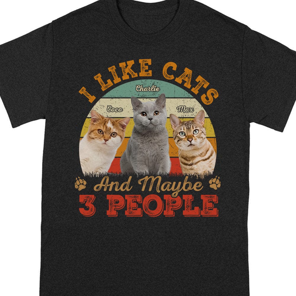 Custom Photo I Like Cats And Maybe 3 People Shirt N304 889159 - Image 3