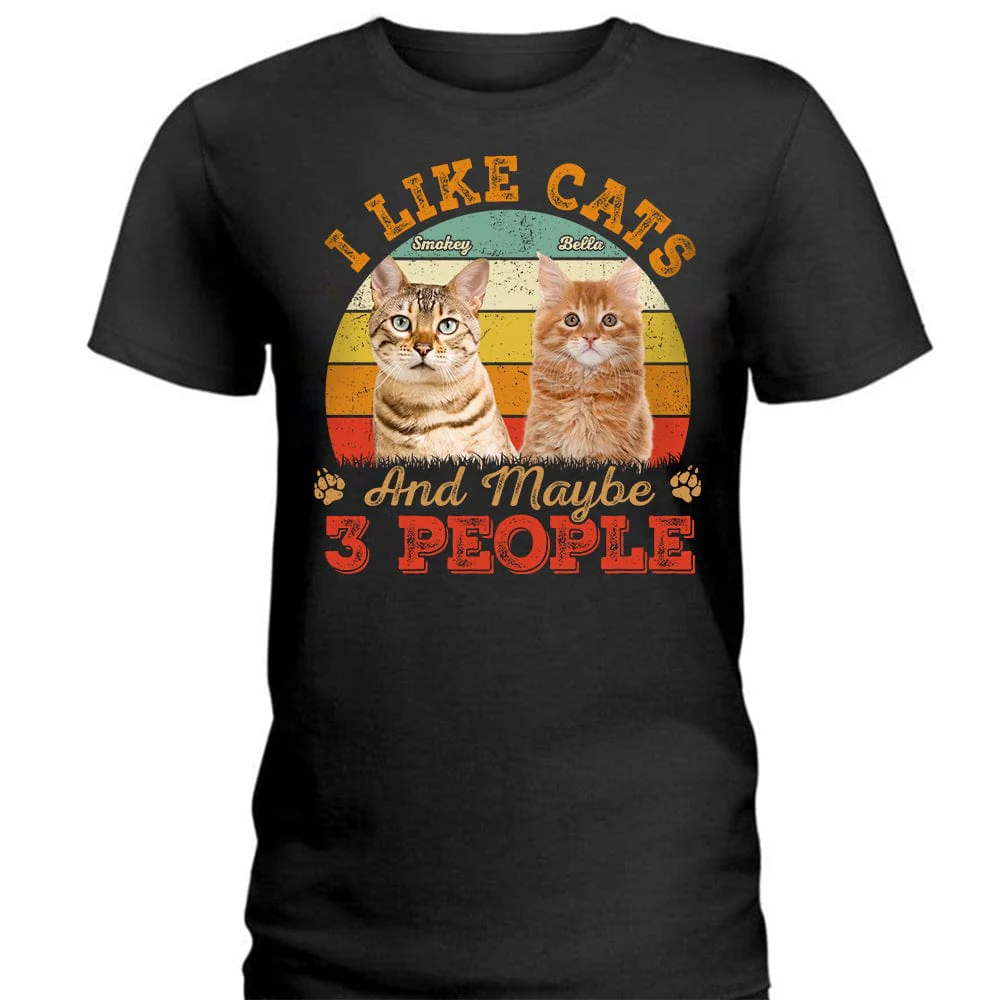 Custom Photo I Like Cats And Maybe 3 People Shirt N304 889159 - Image 5