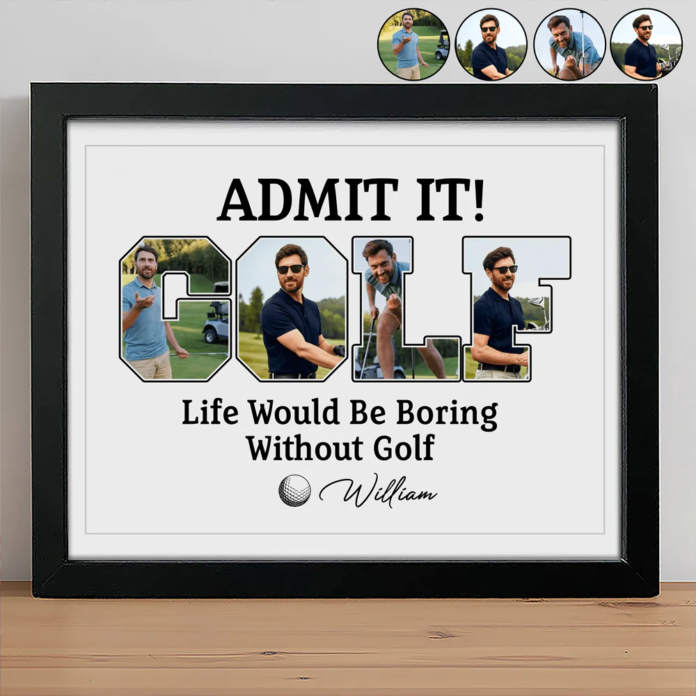 Custom Photo Life Would Be Boring Without Golf Picture Frame TH10 898133 - Image 6