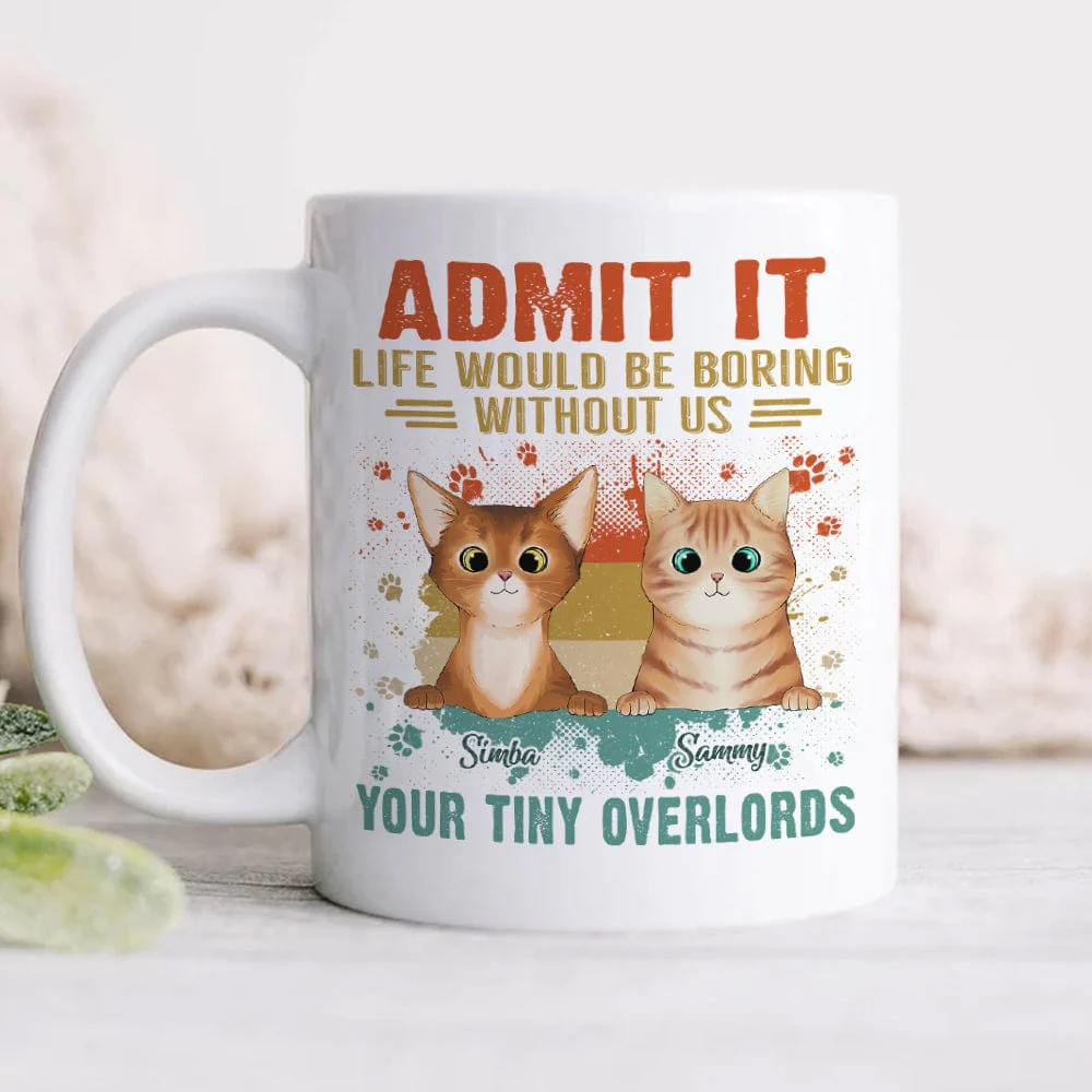 Custom Photo Life Would Be Boring Without Tiny Overlords Cat Mug TA29 889581 - Image 3