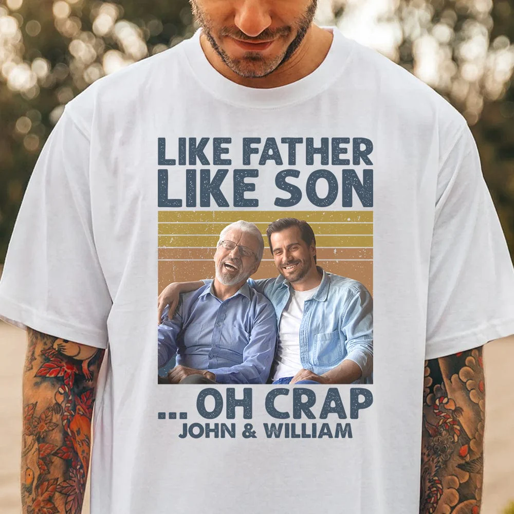 Custom Photo Like Father Like Son Family Shirt N304 890307 - Image 2