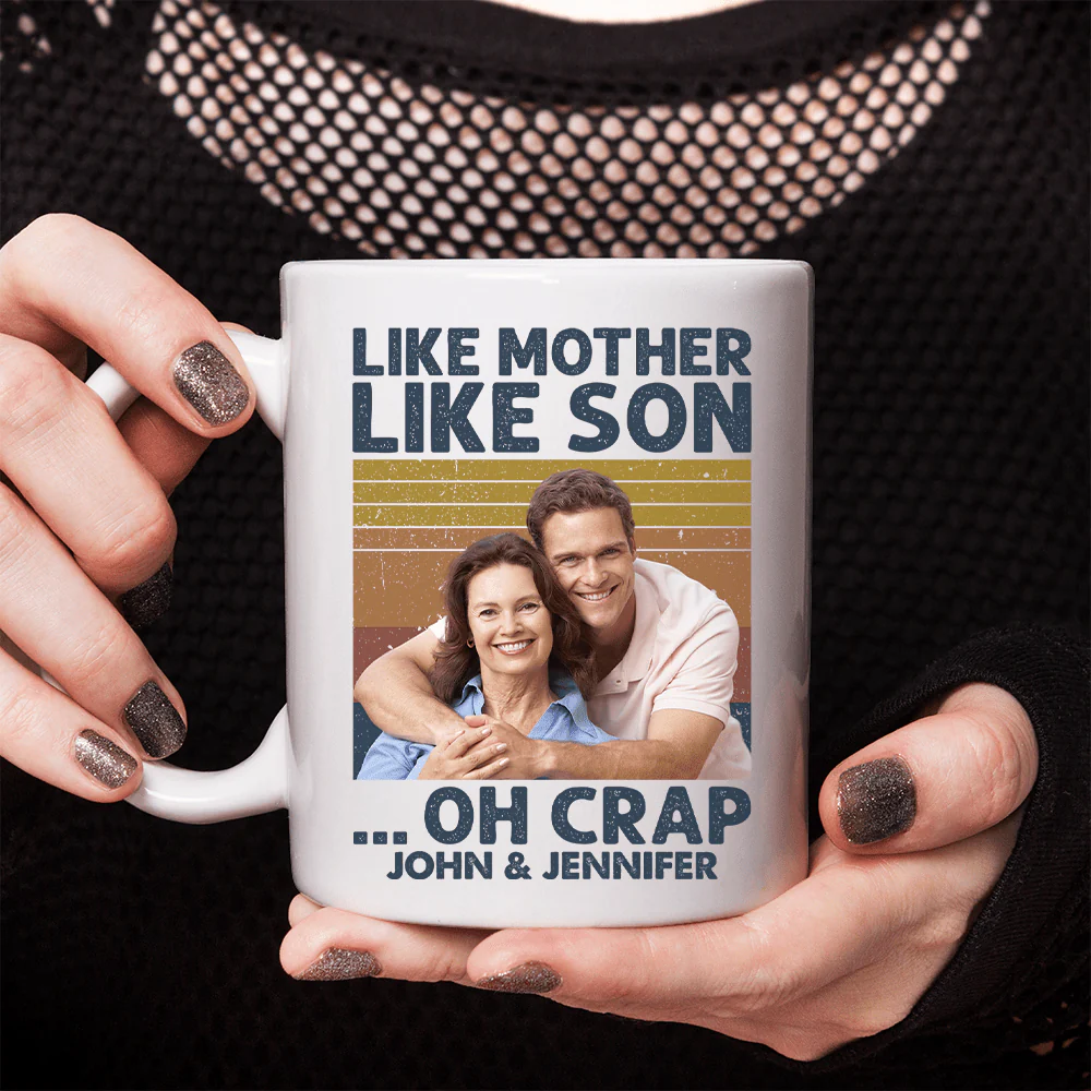 Custom Photo Like Mother Like Son Family Mug N304 890311 - Image 3