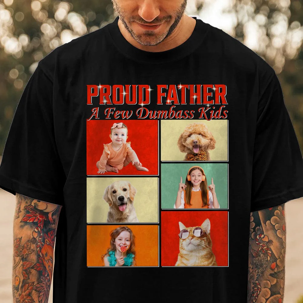 Custom Photo Proud Father Of A Dumbass Kid Family DA199 890473 - Image 3