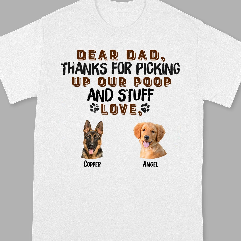Custom Photo Thanks For Picking Up Our Poop And Stuff Shirt TA29 889349