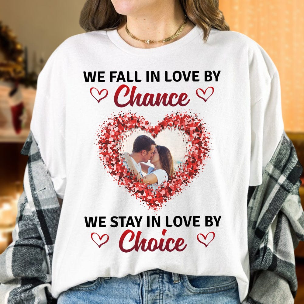 Custom Photo We Stay In Love By Choice Valentine's Day Shirt TH10 892237 - Image 2