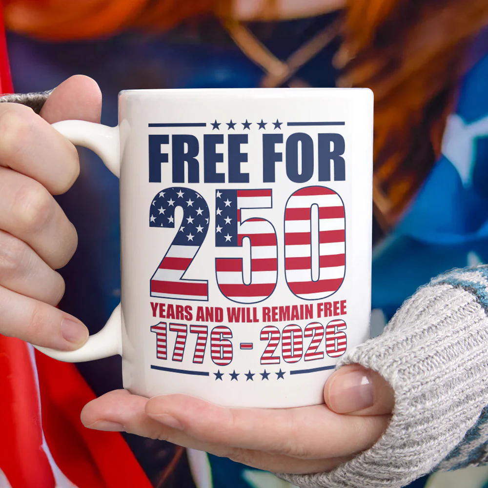 Free For 250 Years White Mug TH10 894591