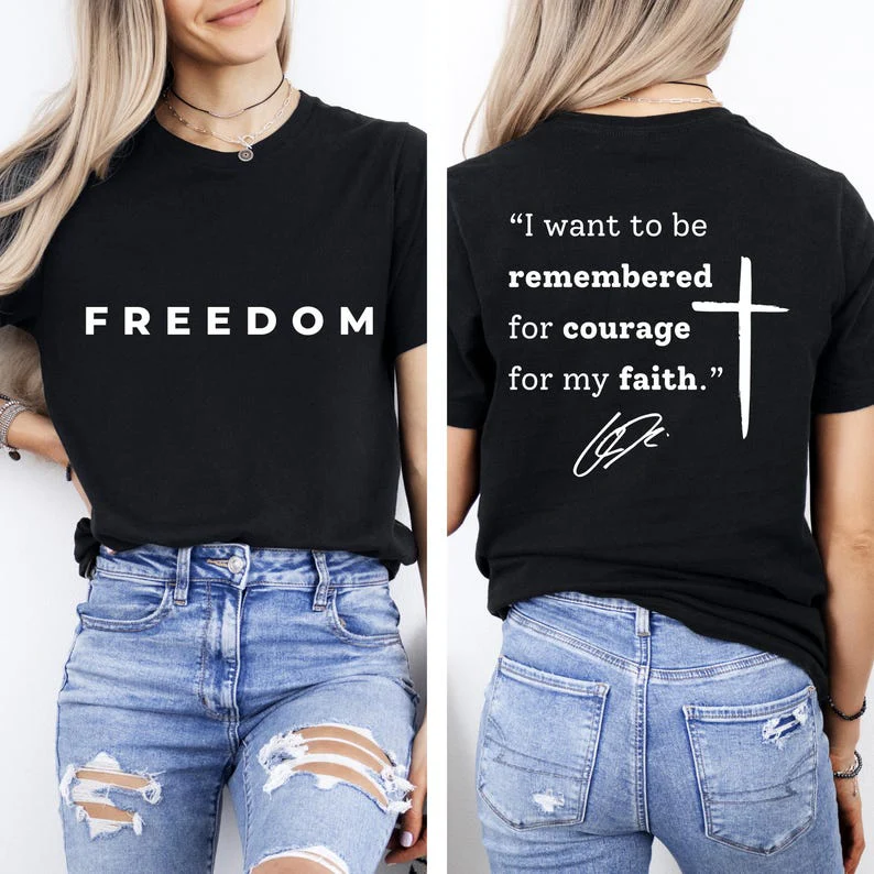 I Want To Be Remembered For Courage For My Faith Shirt, Justice For Kirk TH10 64585 - Image 3