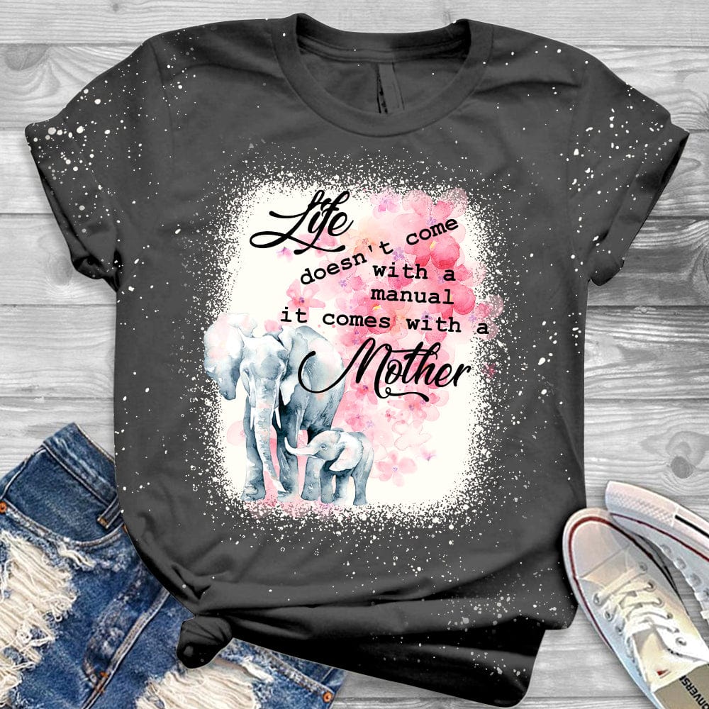 Life Doesn’t Come With A Manual It Comes With A Mother T-Shirt, Mother Day, HN590 - Image 3