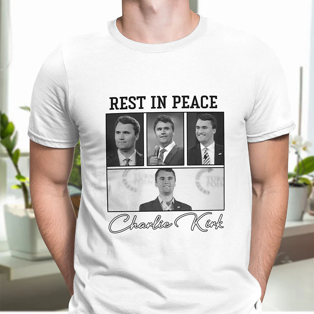 Rest In Peace Charlie Kirk Shirt TH10 64393 - Image 7