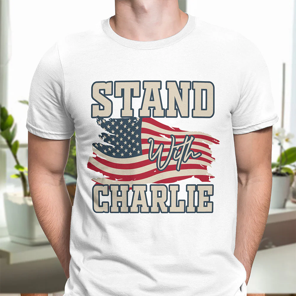 Stand With Charlie Kirk Bright Shirt TH10 64431 - Image 4