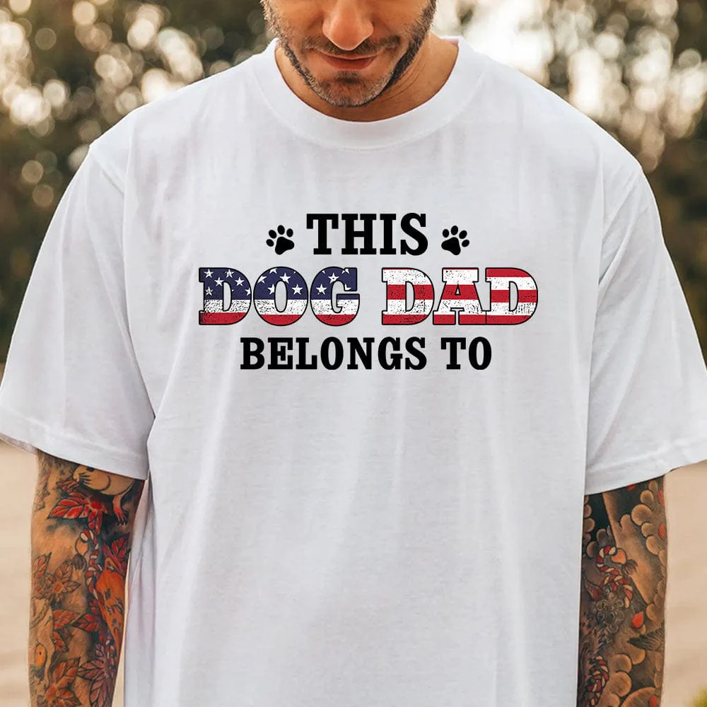 This Dog Dad Belongs To Family Shirt TA29 889491